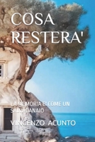 Cosa Restera': La Memoria E' Come Un Salvadanaio B0CGML7268 Book Cover