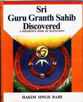 Sri Guru Granth Sahib Discovered 8120816137 Book Cover