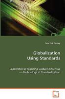 Globalization Using Standards 3639075994 Book Cover