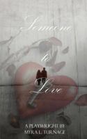 Someone To Love 0692910042 Book Cover