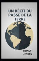 un récit du passé de la Terre: Tout, du Big Bang à la première vie sur Terre B0BGNF4MCX Book Cover