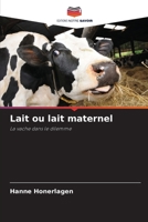 Lait ou lait maternel (French Edition) 6208929407 Book Cover