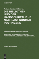 Die Autographen Kataloge Peutingers. Der Juristische Bibliotheksteil 3484165146 Book Cover