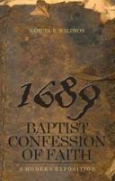 Modern Exposition of the 1689 Baptist Confession of Faith 0852349173 Book Cover