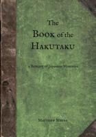 The Book of the Hakutaku : A Bestiary of Japanese Monsters 0985218452 Book Cover