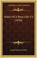 Notes Of A Busy Life V2 0548646880 Book Cover