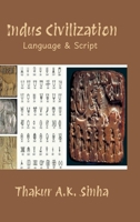 Indus Civilization: Language & Script B0F2N9NCCK Book Cover