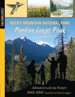 Rocky Mountain National Park: Peril on Longs Peak 0762779705 Book Cover