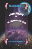LEAVING THE HERD (Part 1): The True Revolution Begins. B089M1HW9W Book Cover