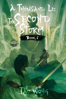 A Thousand Li: The Second Storm: Book 6 of A Thousand Li 1990491359 Book Cover