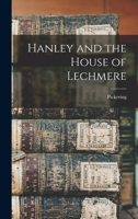 Hanley and the House of Lechmere 101595944X Book Cover