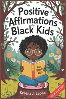 Positive Affirmations for Black Kids Volume 1 B0DSSVNMMH Book Cover