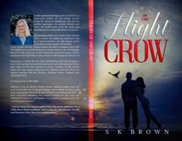 Flight of the Crow: A novella of Romance and Suspense 1734102438 Book Cover