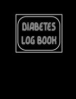 Diabetes log Book: Diabetes Tracking Notebook Blood sugar dairy to track health at Breakfast, Lunch, Dinner, Bed Before & After Tracking (diabetes log book) 1660830958 Book Cover