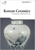 Korean Ceramics: The Beauty of Natural Forms 8997639072 Book Cover