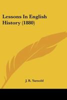 Lessons In English History 1104778629 Book Cover