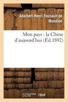 Mon Pays: La Chine D'Aujourd'hui 2013338783 Book Cover