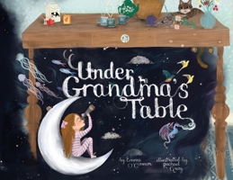 Under Grandma's Table 0648718883 Book Cover