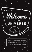 A Brief Welcome to the Universe: A Pocket-Sized Tour 069121994X Book Cover