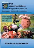 Nutrition during Blood cancer (leukemia): E102 Nutrition during Blood cancer (leukemia) 3746025869 Book Cover