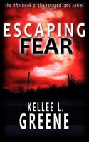 Escaping Fear 1542905273 Book Cover