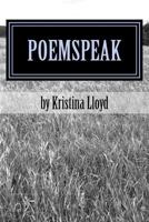 PoemSpeak: Poetry by Kristina Lloyd 1986972275 Book Cover
