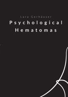 Psychological Hematomas 3754331124 Book Cover