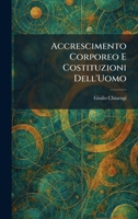 Accrescimento Corporeo E Costituzioni Dell'Uomo (Italian Edition) 1025256425 Book Cover