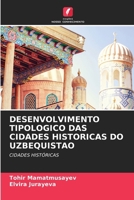 Desenvolvimento Tipologico Das Cidades Historicas Do Uzbequistao (Portuguese Edition) 620931421X Book Cover