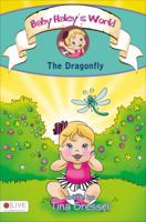 Baby Haley's World: The Dragonfly 1625103409 Book Cover