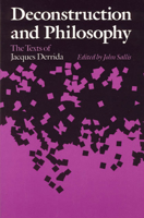 Deconstruction and Philosophy: The Texts of Jacques Derrida 0226734390 Book Cover
