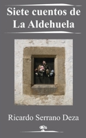 Siete cuentos de La Aldehuela 2982190826 Book Cover