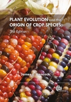 Plant Evolution & the Origin of Crop Species 1780644779 Book Cover