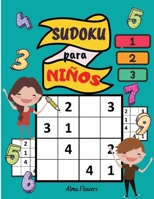 Sudoku para Ni�os: Un entretenido juego de l�gica para ni�os mayores de 6 a�os / un juego divertido y educativo/370 sudokus con soluciones 0485009315 Book Cover