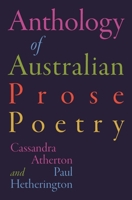 Anthology of Australian Prose Poetry 0522874746 Book Cover
