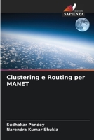 Clustering e Routing per MANET (Italian Edition) 6207630653 Book Cover