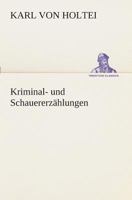 Kriminal- Und Schauererzahlungen 3847236822 Book Cover