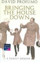 Bringing the House Down: A Family Memoir 0719566096 Book Cover