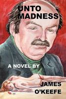 Unto Madness 1432732293 Book Cover