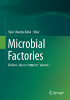 Microbial Factories: Biofuels, Waste treatment: Volume 1 813222597X Book Cover