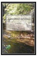 Assisted Living 0982657668 Book Cover