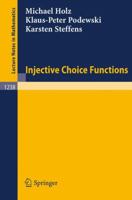 Injective Choice Functions (Lecture Notes in Mathematics) 3540172211 Book Cover