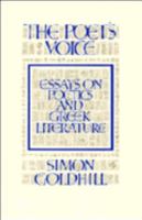 The Poet's Voice: Essays on Poetics and Greek Literature 1009478249 Book Cover