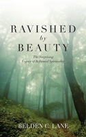 Ravished by Beauty: The Surprising Legacy of Reformed Spirituality 0199755086 Book Cover