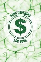 Bank Checking Log Book: Keep Track of Your Daily Monthly or Yearly Bank Checking Account Withdrawals and Deposits with This 6 Column Ledgers (2616 Individual Entries) 1092257144 Book Cover