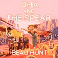 Dha and the Spear B0B5KV4D2L Book Cover