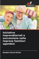 Iniziative imprenditoriali e successione nelle imprese familiari ugandesi (Italian Edition) 6630127315 Book Cover