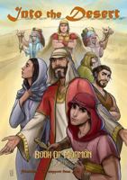 Into the Desert : Book of Mormon Comics: Volume 1 1735759201 Book Cover