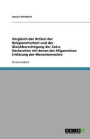 Vergleich der Artikel der Religionsfreiheit und der Gleichberechtigung der Cairo Declaration mit denen der Allgemeinen Erklärung der Menschenrechte 365607545X Book Cover