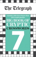 The Telegraph Big Book of Cryptic Crosswords 7 (The Telegraph Puzzle Books) 0600636887 Book Cover